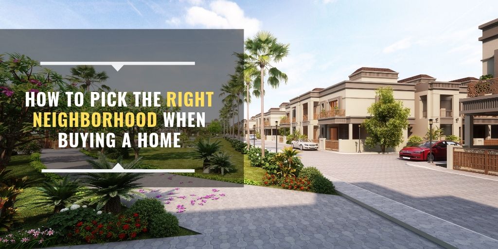 Right neighbourhood, buying a home, apartment for sale in ahmedabad, homes for sale, flats for sale, real estate, developing projects, ahmedabad, chennai, hyderabad